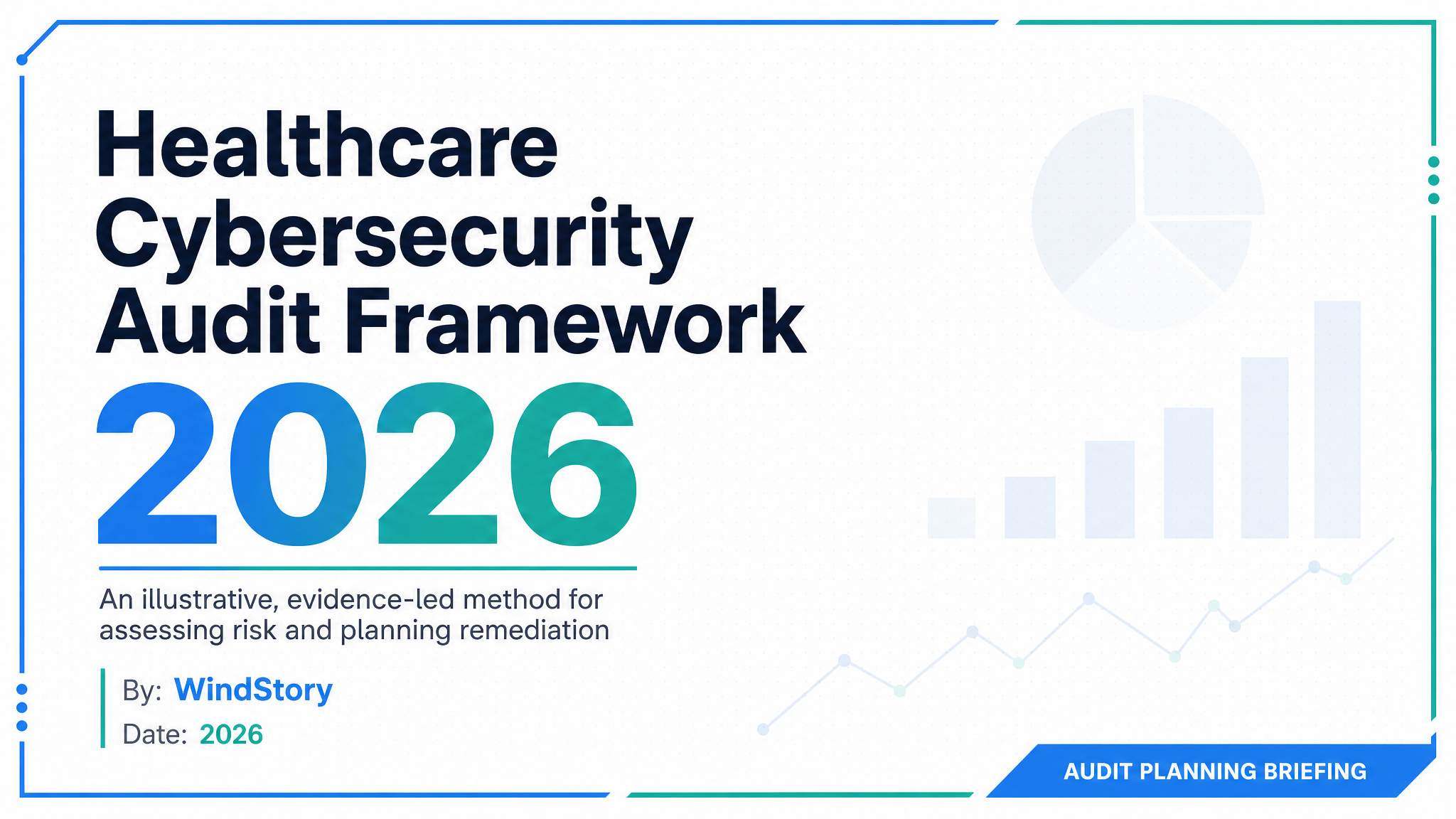 Healthcare Cybersecurity Audit Framework 2026