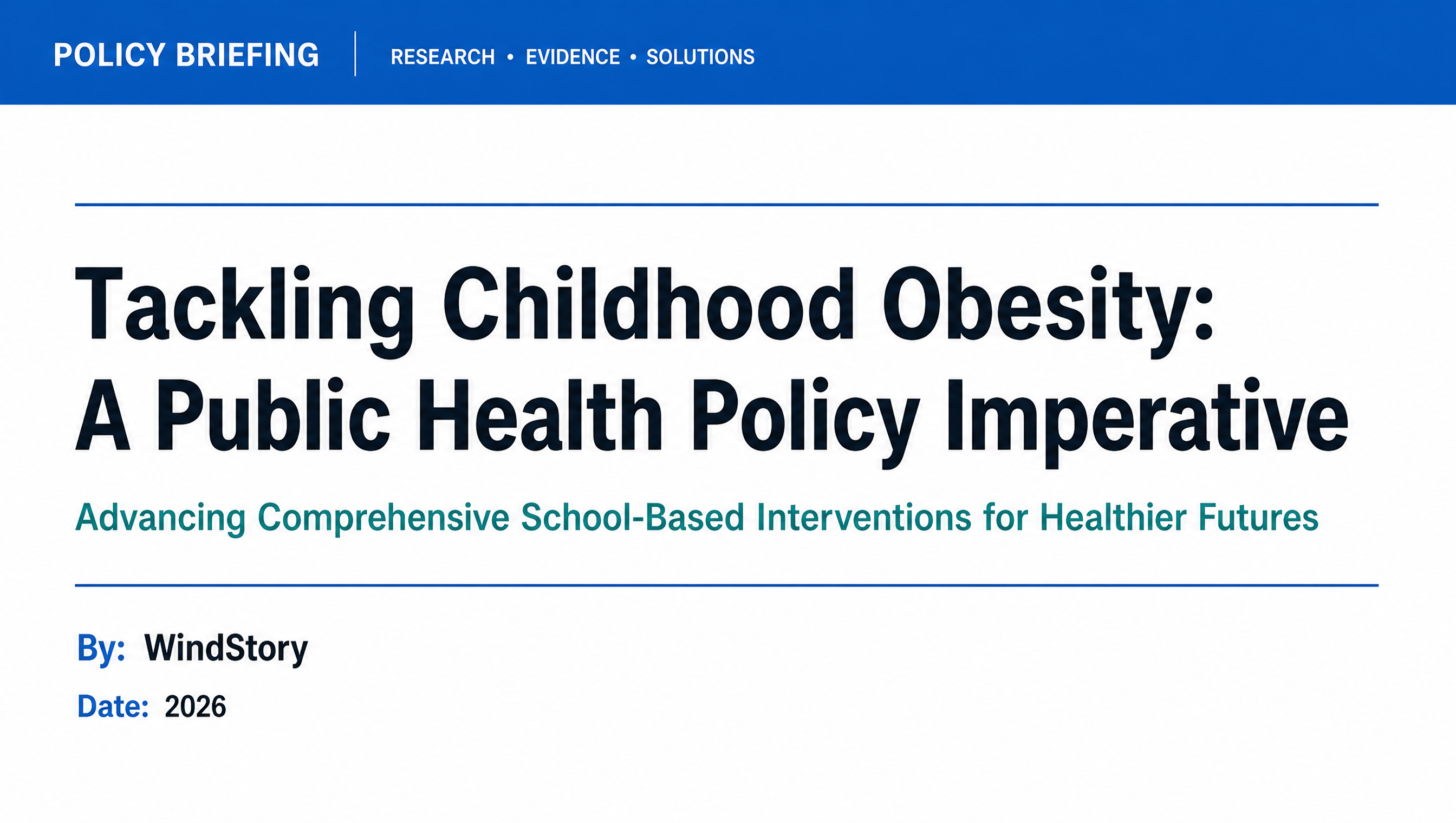 Tackling Childhood Obesity: A Public Health Policy Imperative