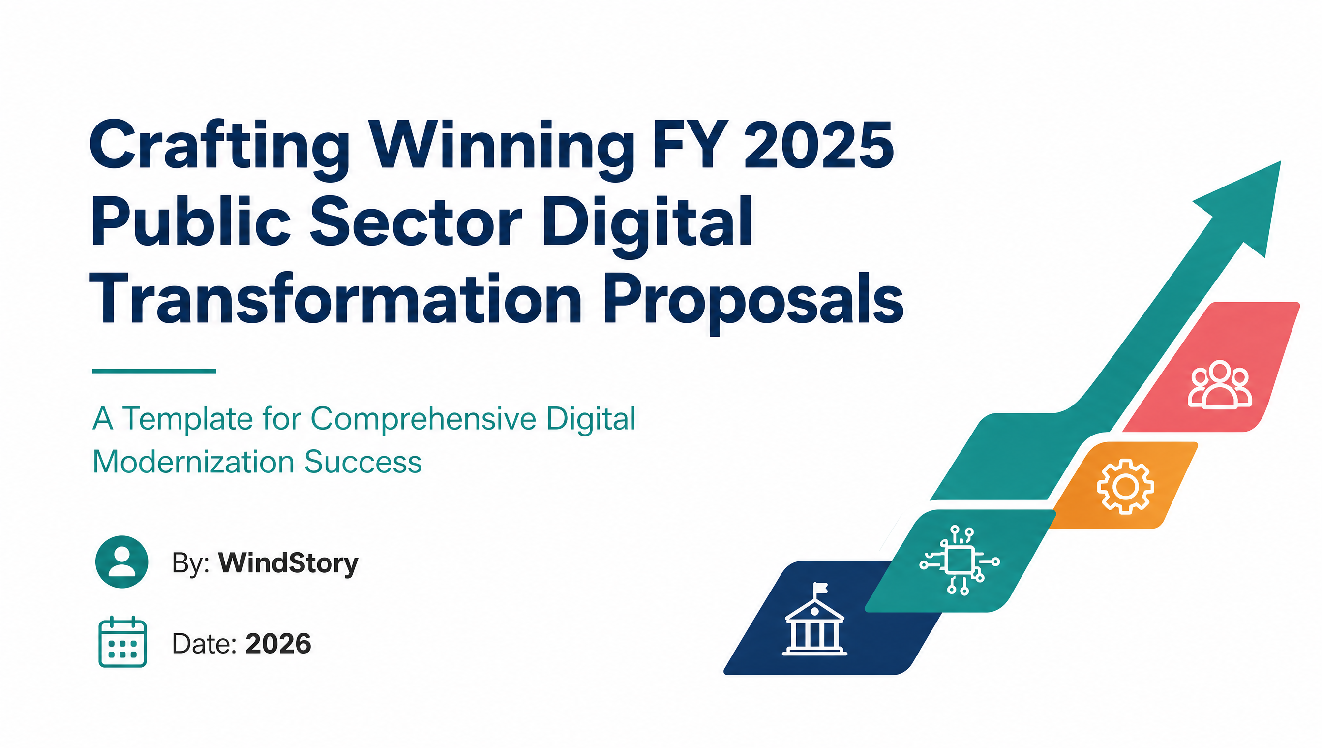 Crafting Winning FY 2025 Public Sector Digital Transformation Proposals