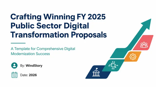 Crafting Winning FY 2025 Public Sector Digital Transformation Proposals