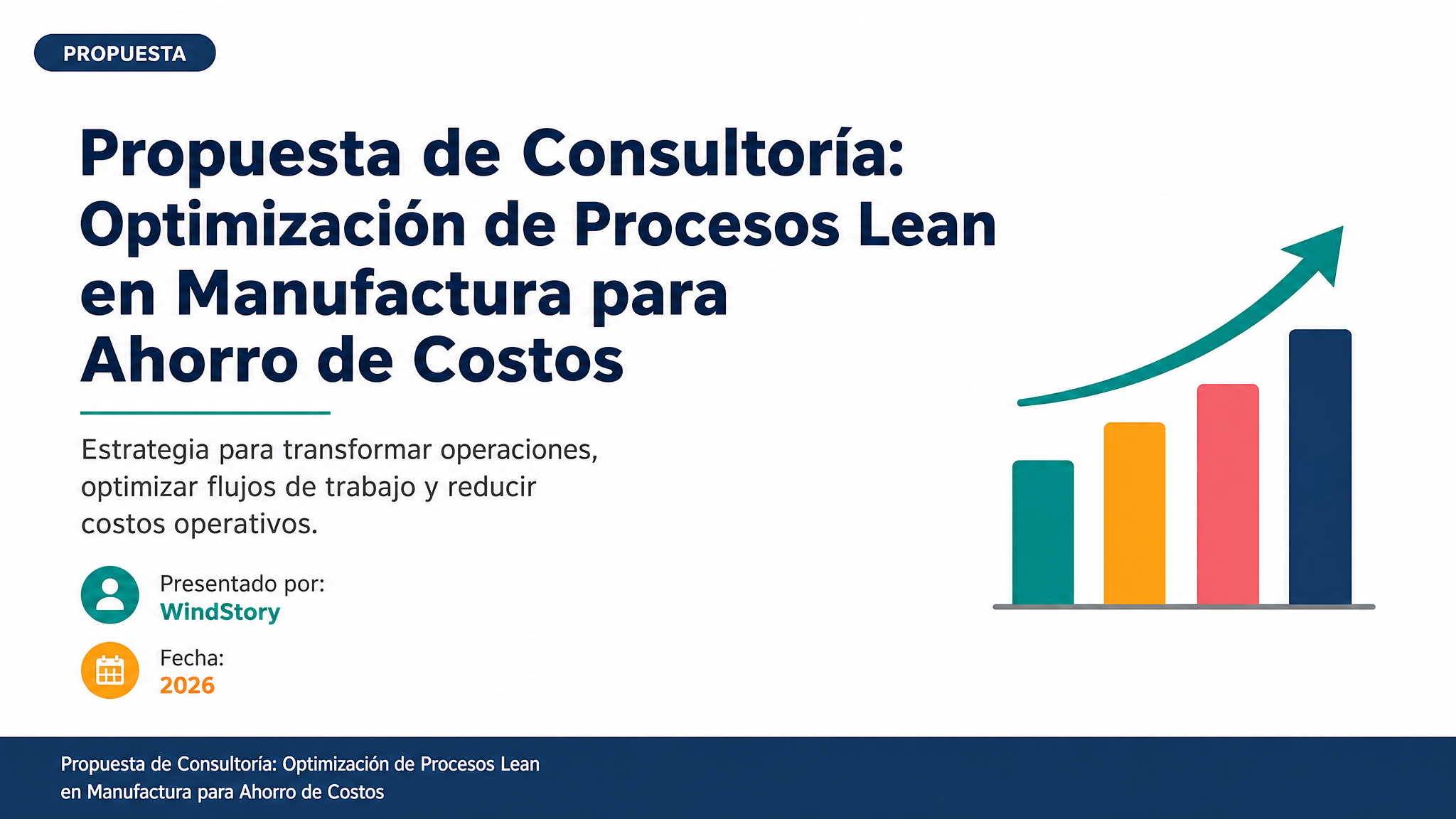 Propuesta de Consultoría: Optimización de Procesos Lean en Manufactura para Ahorro de Costos
